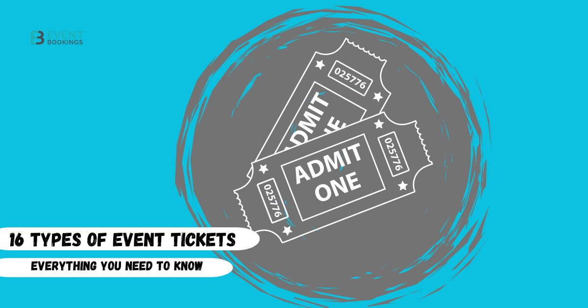 Types of Event Tickets