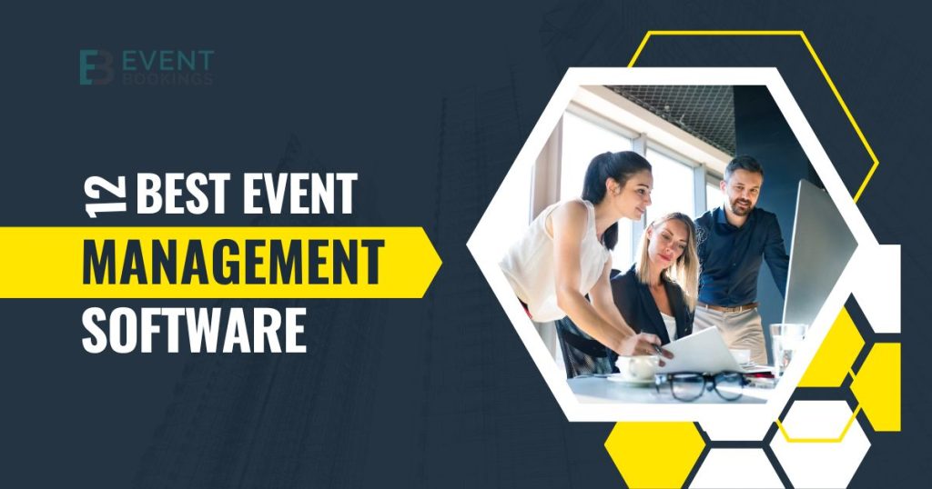 Top 12 Best Event Management Software in 2024 | EventBookings