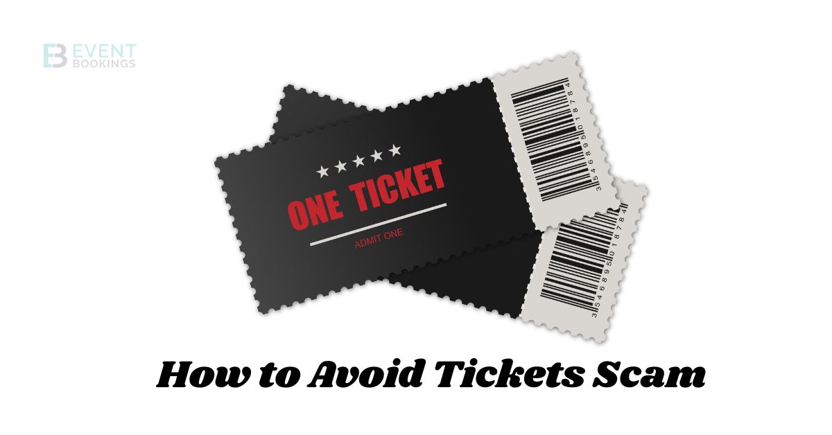 How to Avoid Tickets Scam