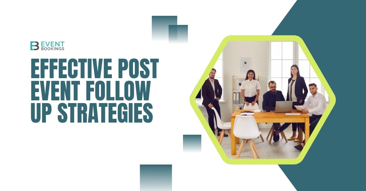 Effective Post-Event Follow-Up Strategies